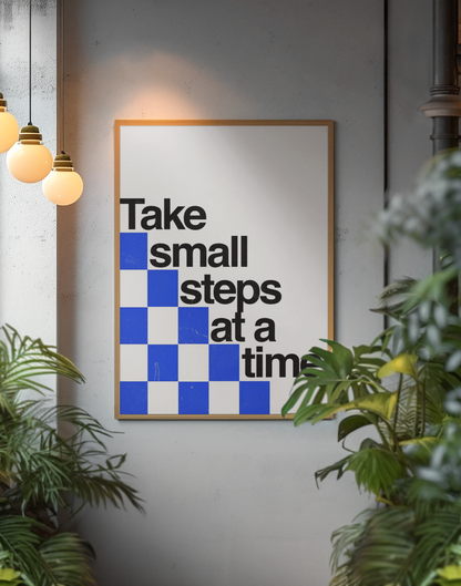 Take Small Steps at a Time Saying Wall Art | Black & White Encouragement Motto Room Wall Mount
